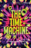The Time Machine - H.G. Wells, Vintage, 2017