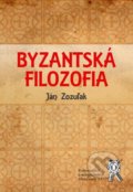 Kniha: Byzantská filozofia (Ján Zozuľak). Aleš Čeněk, 2017