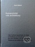 Humanistická role architektury - Pavla Melková, Arbor vitae, 2017