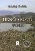 Hrnčiarovo pole - Blažej Belák, Vydavateľstvo Spolku slovenských spisovateľov, 2017