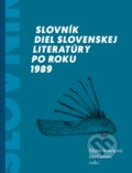 Kniha: Slovník diel slovenskej literatúry po roku 1989 (Ján Gavura a Marta Součková). OZ FACE, 2024