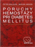 Kniha: Poruchy hemostázy pri diabets mellitus (Peter Galajda). Osveta, 2001