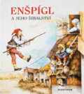 Kniha: Enšpígl a jeho šibalství (Vilgusová Hedvika). Aventinum, 1998