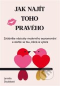 Kniha: Jak najít toho pravého (Jarmila Doubková)