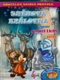 Kniha: Kouzelná sbírka pohádek Sněhová královna (Norbert Lichý). Pygmalino, 2024