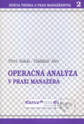 Kniha: Operačná analýza v praxi manažéra (Peter Sakál). , 2003