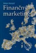 Kniha: Finančný marketing (Anton Korauš). Sprint dva, 2011