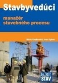 Kniha: Stavbyvedúci - manažér stavebného procesu+CD (Ivan Hyben a Mária Kozlovská). Eurostav, 2009