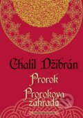 Prorok, Prorokova záhrada - Chalíl Džibrán, , 2017