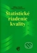 Kniha: Štatistické riadenie kvality (Ľubica Hrnčiarová a Milan Terek). Wolters Kluwer (Iura Edition), 2004