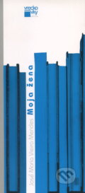 Kniha: Moja žena (José Maria Vieira Mendes). , 2008