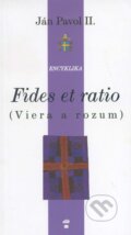 Kniha: Fides et ratio (Ján Pavol II.). Don Bosco, 1998
