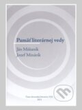 Kniha: Pamäť literárnej vedy - Ján Mišianik, Jozef Minárik (Erika Brtáňová a Oľga Vaneková)
