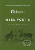 Kniha: Myslivost I. (2.vydání) (Vladimír Hanzal). Vydavatelství Druckvo, 2023