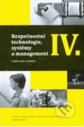 Kniha: Bezpečnostní technologie, systémy a management IV. (Lukáš Luděk). Verbum, 2014