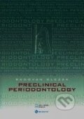 Kniha: Preclinical periodontology (Radovan Slezák). Nucleus HK, 2007