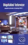 Kniha: Digitální televize - 2. přepracované vydání (Jiří Bednář). Sdělovací technika, 2005