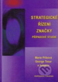 Kniha: Strategické řízení značky (George Tesar a Marie Přibová). Professional Publishing, 2004