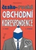 Kniha: Česko-ruská obchodní korespondence (Antonín Dynda a Eva Dyndová). , 1998