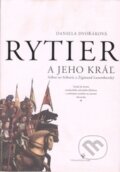 Kniha: Rytier a jeho kráľ (Daniela Dvořáková). Rak, 2003
