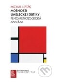 Kniha: Možnosti umeleckej kritiky (Michal Lipták). Trnavská univerzita - Filozofická fakulta, 2013