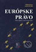Kniha: Európske právo (Andrej Králik a Viliam Karas). Wolters Kluwer (Iura Edition), 2007