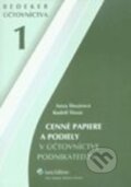 Kniha: Cenné papiere a podiely v účtovníctve podnikateľov Bedeker účtovníctva 1 (Anna Šlosárová a Rudolf Šlosár). Wolters Kluwer (Iura Edition), 2006