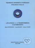 Kniha: Laplaceova a Z-transformácia v automatizácii (Miluše Vítečková)