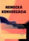 Kniha: Nemecká konverzácia (Horst Hogh). Knižné centrum, 2010