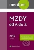 Kniha: Mzdy od A do Z 2016 (autorů kolektiv). Wolters Kluwer ČR, 2016