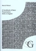 Kniha: A Handbook of Basic Presentation Skills in English (Marcel Pikhart)