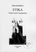 Kniha: Etika (Ilona Semrádová). Gaudeamus, 2010