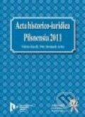 Kniha: Acta historico-iuridica Pilsnensia 2011 (Vílém Knoll a Petr Beránek). Aleš Čeněk, 2012