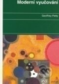 Kniha: Moderní vyučování (Geoffrey Petty). Portál, 2006