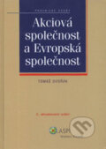 Kniha: Akciová společnost a Evropská společnost - 2. vydání (Tomáš Dvořák). Wolters Kluwer ČR, 2009