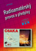Kniha: Radioamatérský provoz a předpisy (Peček Jiří). BEN - technická literatura