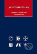 Kniha: XII. kongres ČSARIM. Olomouc, 8.-10. září 2005 (Karel Cvachovec)