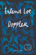 Doppler - Erlend Loe, Kniha Zlín, 2017