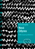 Nová Odysea - Patrick Kingsley, Kniha Zlín, 2017