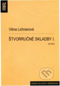 Štvorručné skladby pre klavír I - Vilma Lichnerová, Hudobný fond Bratislava, 2005