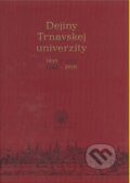Dejiny Trnavskej univerzity - kolektív autorov, VEDA, 2010