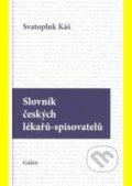 Slovník českých lékařů - spisovatelů - Svatopluk Káš, 2011