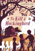 To kill a mockingbird - Harper Lee, Vintage, 2015