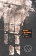 Kniha: Králík se vrací (John Updike). Paseka, 2007