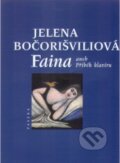 Kniha: Faina (Jelena Bočorišvili). Paseka, 2008