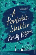 A Portable Shelter - Kirsty Logan, Vintage, 2016