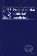 Propedeutika klinické medicíny - Josef Marek, Triton, 2001