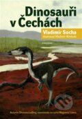 Dinosauři v Čechách - Vladimír Socha, Vladimír Rimbala (ilustrátor), Vyšehrad, 2017