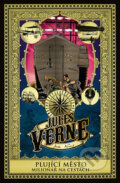 Plující město a Milionář na cestách - Jules Verne, Edice knihy Omega, 2017