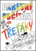 Kniha: Barevné počítání pro třeťáky (Miloslava Nevyhoštěná). , 2010